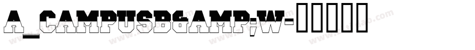 a_CampusB&W字体转换