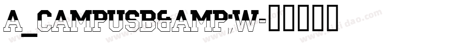 a_CampusB&W字体转换