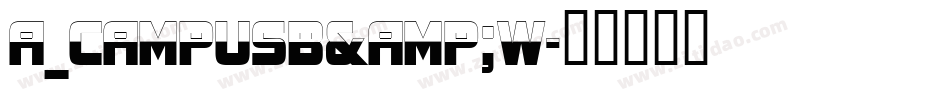 a_CampusB&W字体转换