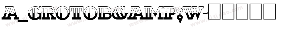 a_GrotoB&W字体转换