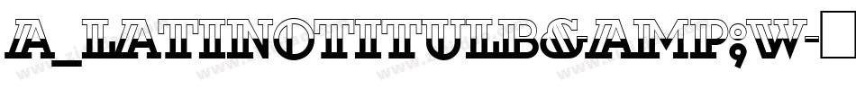 a_LatinoTitulB&W字体转换