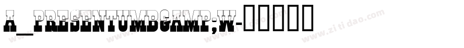 a_PresentumB&W字体转换