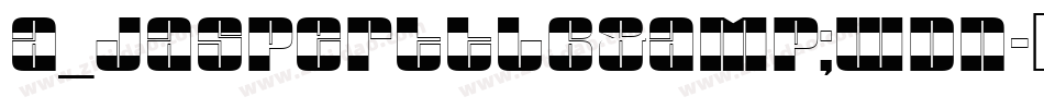 a_JasperTtlB&WDn字体转换