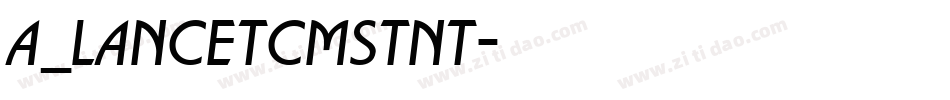 a_LancetCmStNt字体转换