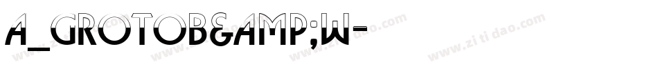 a_GrotoB&W字体转换