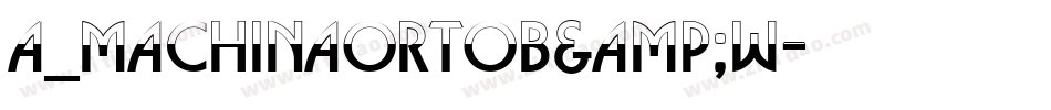 a_MachinaOrtoB&W字体转换