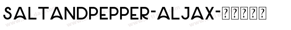 SaltAndPepper-ALJAx字体转换