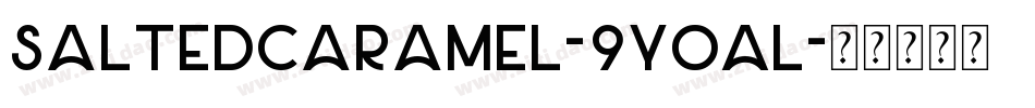 Saltedcaramel-9YoAL字体转换