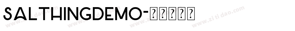salthingdemo字体转换