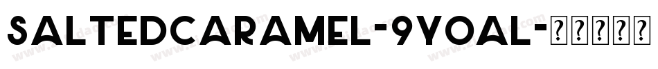 Saltedcaramel-9YoAL字体转换