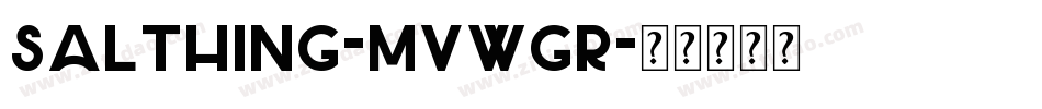 Salthing-MVWgr字体转换