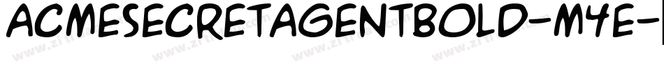 AcmeSecretAgentBold-M4e字体转换