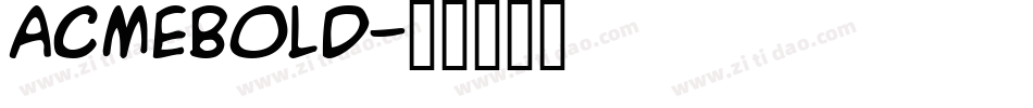 acmebold字体转换