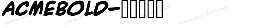 acmebold字体转换