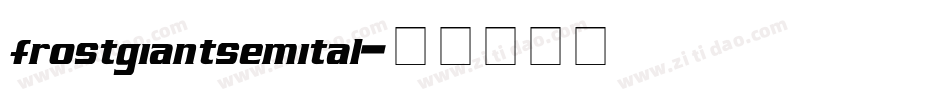 frostgiantsemital字体转换