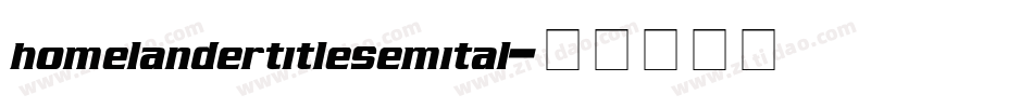 homelandertitlesemital字体转换