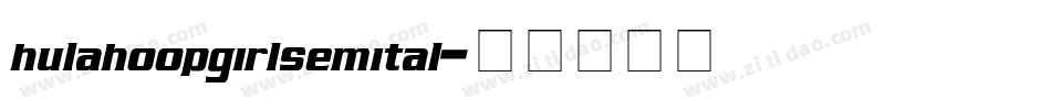 hulahoopgirlsemital字体转换