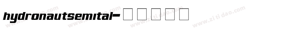 hydronautsemital字体转换