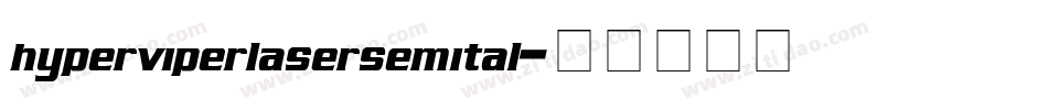 hyperviperlasersemital字体转换