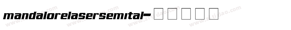mandalorelasersemital字体转换