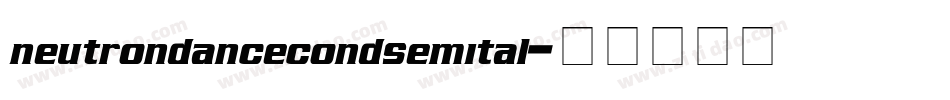 neutrondancecondsemital字体转换