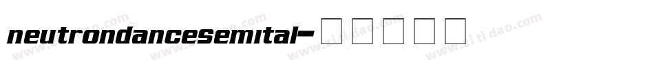neutrondancesemital字体转换