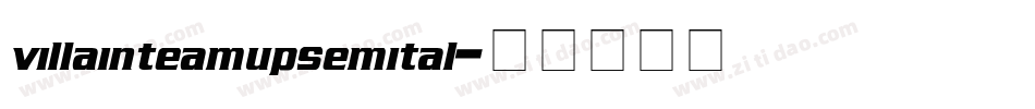 villainteamupsemital字体转换