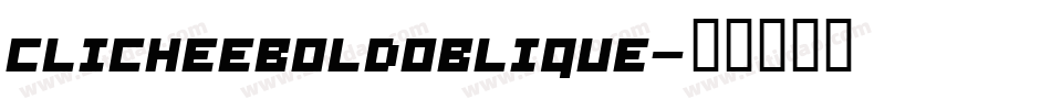 ClicheeBoldOblique字体转换