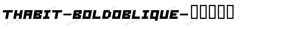 Thabit-BoldOblique字体转换