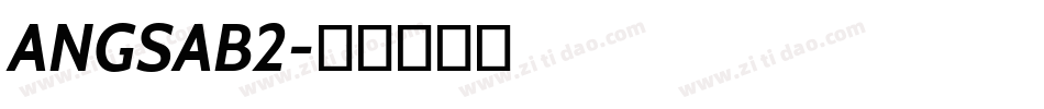 ANGSAB2字体转换