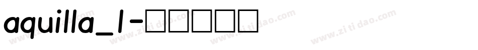 aquilla_1字体转换