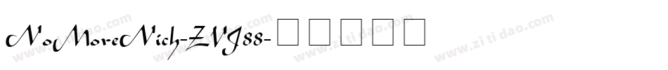 NoMoreNich-ZVJ88字体转换
