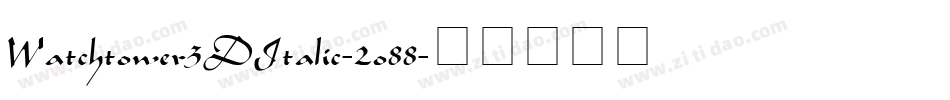 Watchtower3DItalic-2o88字体转换