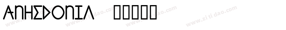 Anhedonia字体转换