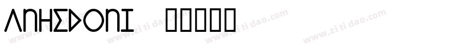 anhedoni字体转换