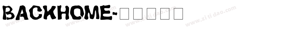 BACKHOME字体转换