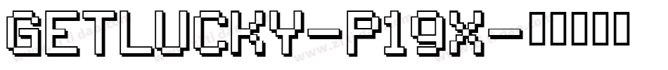 Getlucky-P19x字体转换