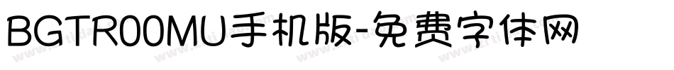BGTR00MU手机版字体转换