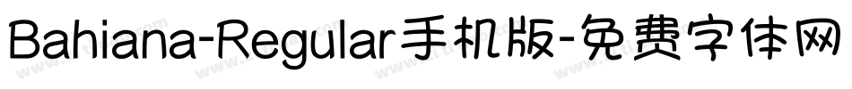 Bahiana-Regular手机版字体转换