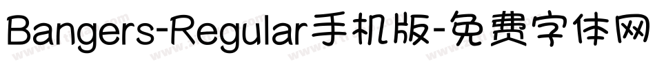 Bangers-Regular手机版字体转换