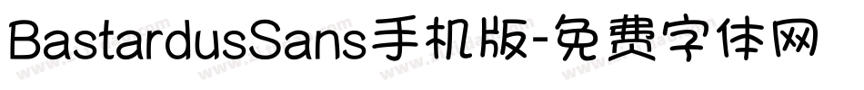 BastardusSans手机版字体转换