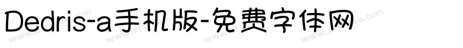 Dedris-a手机版字体转换