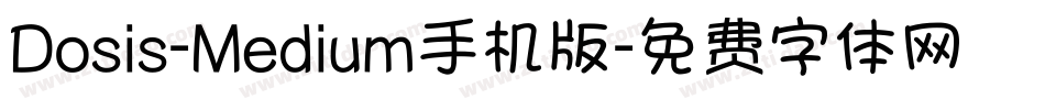 Dosis-Medium手机版字体转换