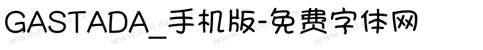 GASTADA_手机版字体转换