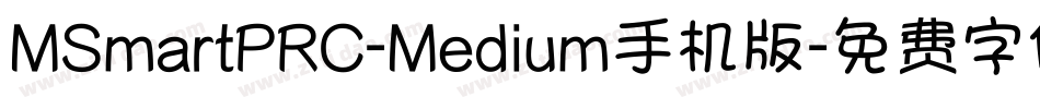 MSmartPRC-Medium手机版字体转换