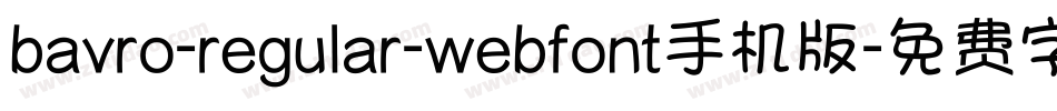 bavro-regular-webfont手机版字体转换