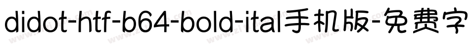 didot-htf-b64-bold-ital手机版字体转换