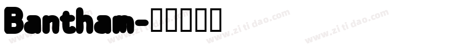 Bantham字体转换