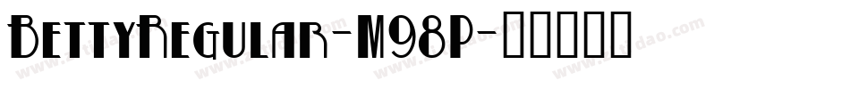 BettyRegular-M98P字体转换