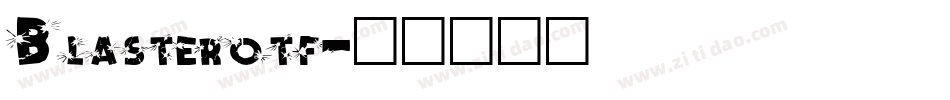 Blasterotf字体转换